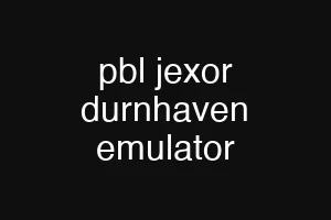 pbl jexor durnhaven emulator